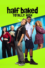 Pra Lá de Bagdá: Totalmente Chapados (Half Baked: Totally High)
