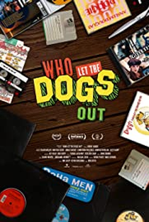 Who Let The Dogs Out? - Poster / Capa / Cartaz - Oficial 1