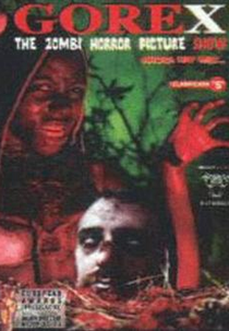 Gorex: The Zombi Horror Picture Show (Gorex: The Zombi Horror Picture Show)