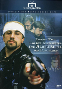 O Atirador de Euskirchen (Tag der Abrechnung - Der Amokläufer von Euskirchen)