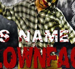 His Name Is Clown Face