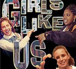 Girls Like Us
