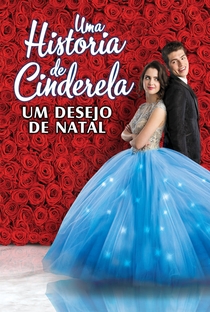 Uma História de Cinderela: Um Desejo de Natal - 30 de Outubro de 2019 ...