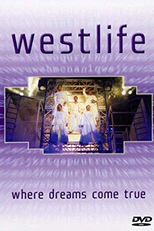 Westlife - Where Dreams Come True (Westlife - Where Dreams Come True)