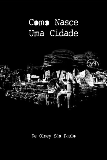 Poster de Curta Como Nasce Uma Cidade (1973)