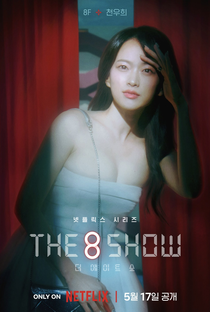 The 8 Show - Poster / Capa / Cartaz - Oficial 7