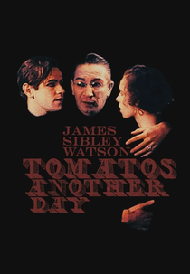 Outro Dia de Tomates (Tomato is Another Day)