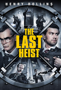 The Last Heist - Poster / Capa / Cartaz - Oficial 1
