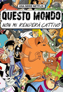 Este Mundo Não Vai me Derrubar (1ª Temporada) (Questo Mondo Non mi Renderà Cattivo (Stagione 1))