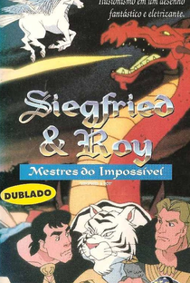 Siegfried e Roy - Mágicos do Impossível - Poster / Capa / Cartaz - Oficial 1