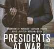 Presidentes: Decisões de Guerra
