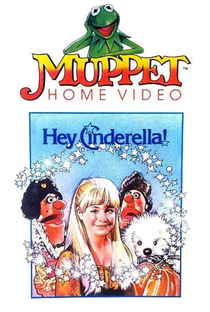 Tales from Muppetland: Hey, Cinderella! - Poster / Capa / Cartaz - Oficial 1