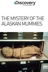 O Mistério das Múmias do Alasca (The Mystery of the Alaskan Mummies)