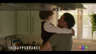 Trailer: The Disappearance CTV Trailer