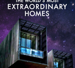 As Casas Mais Extraordinárias do Mundo (2ª Temporada)
