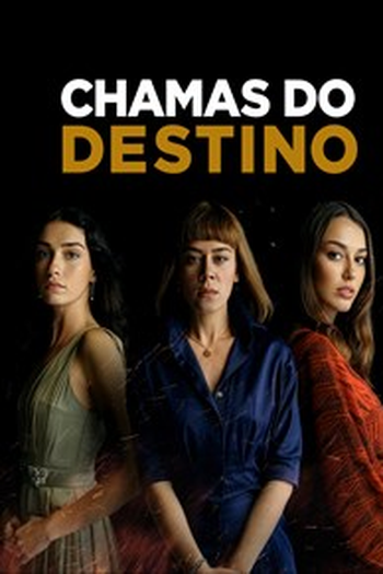  de Série Chamas do Destino (2020)