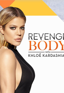 Revenge Body with Khloé Kardashian (Revenge Body with Khloé Kardashian)