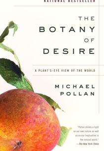 A Botânica do Desejo (The Botany of Desire)