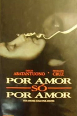 Por Amor Só Por Amor (Per amore, solo per amore)