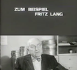 Zum Beispiel: Fritz Lang