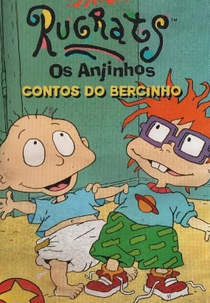 Os Anjinhos: Contos do Bercinho (Rugrats: Tales from the Crib)