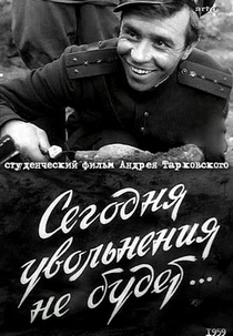 Hoje Não Haverá Saída Livre (Segodnya Uvolneniya ne Budet)