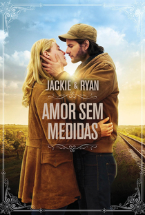 Jackie & Ryan: Amor Sem Medidas - Poster / Capa / Cartaz - Oficial 7