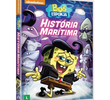Bob Esponja: História Marítima
