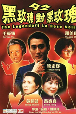 92 Legendary La Rose Noire (92: Hak Mooi Gwai dui Hak Mooi Gwai)