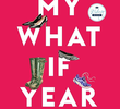 My What If Year