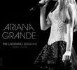 Ariana Grande: The Listening Sessions