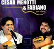 César Menotti & Fabiano - Palavras de Amor: Ao Vivo
