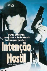 Intenção Hostil (With A Hostile Intent)