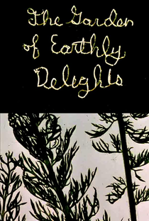 The Garden of Earthly Delights - Poster / Capa / Cartaz - Oficial 1