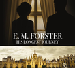 E. M. Forster: His Longest Journey