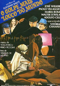 O Golpe Mais Louco do Mundo (O Golpe Mais Louco do Mundo)