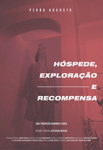 Hóspede, Exploração e Recompensa (Hóspede, Exploração e Recompensa)