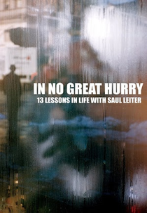 In No Great Hurry (In No Great Hurry: 13 Lessons in Life with Saul Leiter)