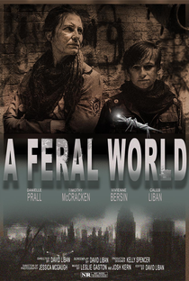 A Feral World - Poster / Capa / Cartaz - Oficial 2