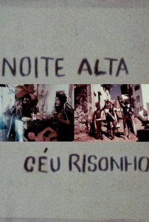 Noite Alta, Céu Risonho - Poster / Capa / Cartaz - Oficial 1