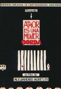 El amor es una mujer gorda (El amor es una mujer gorda)