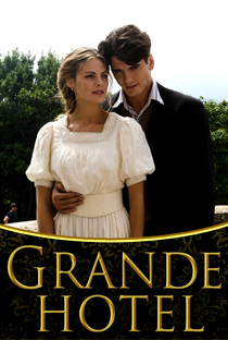 Grande Hotel (1ª Temporada) - Poster / Capa / Cartaz - Oficial 5