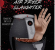 Air Fryer Slaughter
