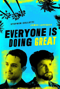 Everyone Is Doing Great (1ª Temporada) - Poster / Capa / Cartaz - Oficial 1