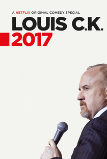 Louis C.K. 2017 - Poster / Capa / Cartaz - Oficial 2