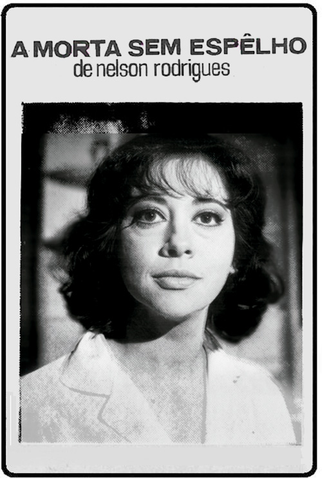 Poster 1 de TV A Morta Sem Espelho (1963)
