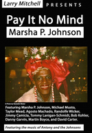 Pay It No Mind: Marsha P. Johnson (Pay It No Mind: Marsha P. Johnson)