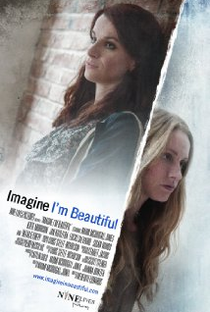 Imagine I'm Beautiful - Poster / Capa / Cartaz - Oficial 1
