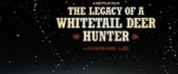 Crítica: Minha Primeira Caçada (“The Legacy of a Whitetail Deer Hunter”) | CineCríticas