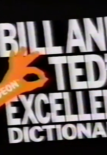 True Stories From Famous People - Bill and Ted's Excellent Dictionary (True Stories From Famous People - Bill and Ted's Excellent Dictionary)